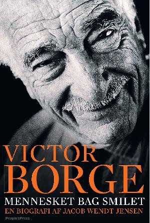 Victor Borge - mennesket bag smilet : en biografi