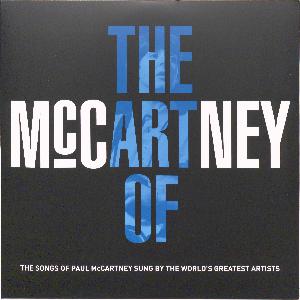 The art of McCartney : the songs of Paul McCartney sung by the world's greatest artists : musicians: Abe Laboriel, Jr., Brian Ray, Rusty Anderson, Paul "Wix" Wickens ... et al.