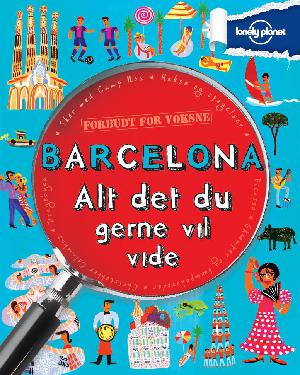 Barcelona - alt det du gerne vil vide