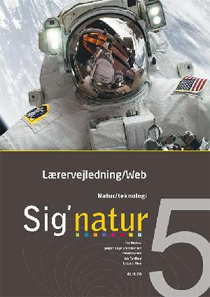 Sig'natur 5 : natur, teknik : elevbog, Web -- Lærervejledning/web