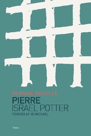 Pierre eller Flertydighederne: Israel Potter : et halvt århundrede i landflygtighed