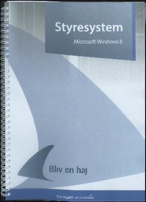 Styresystem : Microsoft Windows 8