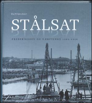 Stålsat : Frederiksøen og værfterne 1901-1926