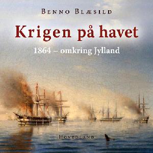 Krigen på havet : omkring Jylland 1864
