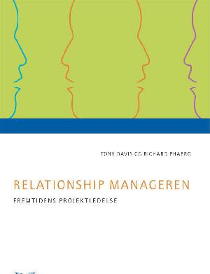 Relationship manageren : fremtidens projektledelse