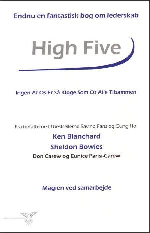 High five! : ingen af os er så kloge som os alle tilsammen : magien ved samarbejde