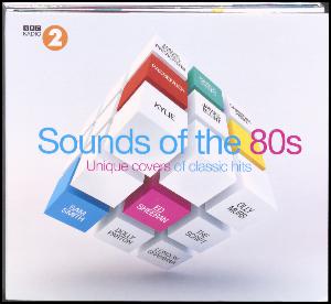 Sounds of the 80s : unique covers of classic hits
