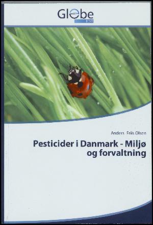 Pesticider i Danmark - miljø  og forvaltning