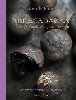 Abracadabra : 1001 ret fra Camillas krydrede køkken