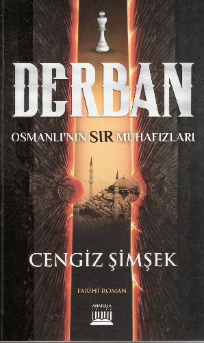 Derban : Osmanlı'nın sır muhafızları