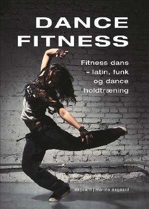 Dance fitness : fitness dans - latin, funk og dance holdtræning