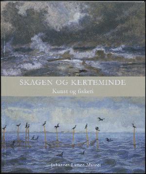 Skagen og Kerteminde : kunst og fiskeri : 600 års købstadsjubilæum