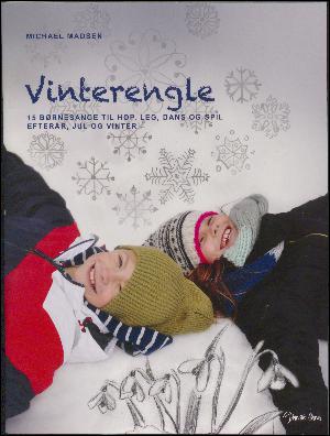 Vinterengle : 15 børnesange til hop, leg, dans og spil, efterår, jul og vinter