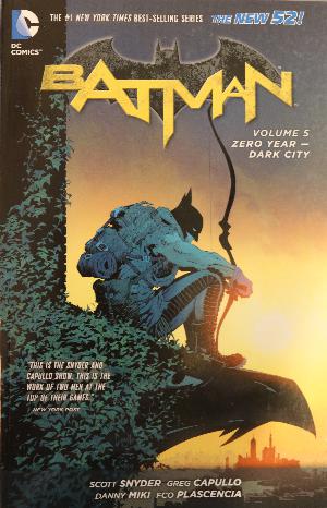 Batman. Volume 5 : Zero year - dark city