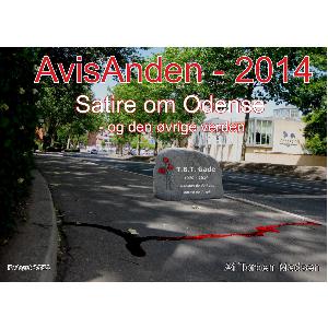 AvisAnden 2014 : satire om Odense - og den øvrige verden