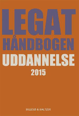 Legathåndbogen uddannelse. 2015 (27. udgave)