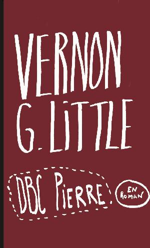 Vernon G. Little : en roman