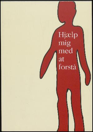 Hjælp mig med at forstå : poetry slam-tekster fra Brønderslev Forfatterskole, årgang 2014