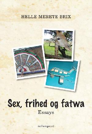 Sex, frihed og fatwa : essays