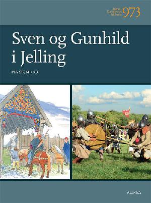 Sven og Gunhild i Jelling : 973