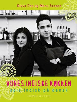 Vores indiske køkken : spis indisk på dansk