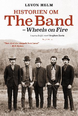 Historien om The Band - wheels on fire