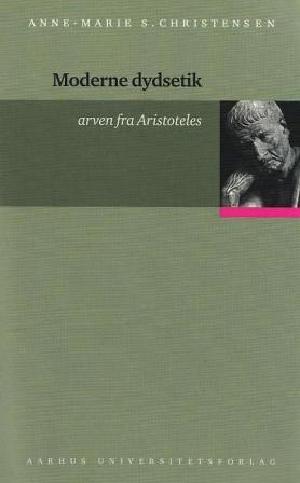 Moderne dydsetik : arven fra Aristoteles
