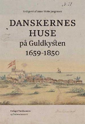 Danskernes huse på Guldkysten 1659-1850