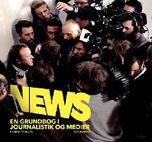 News : en grundbog i journalistik og medier