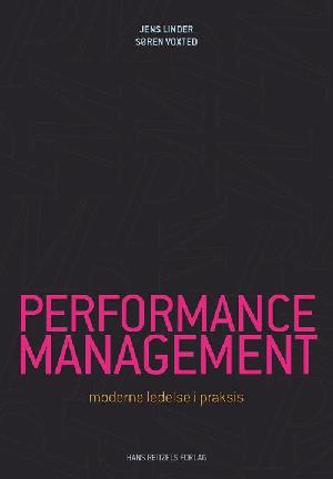 Performance management : moderne ledelse i praksis