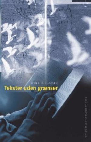 Tekster uden grænser : litteratur og globalisering