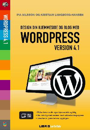 Wordpress : design din hjemmeside og blog