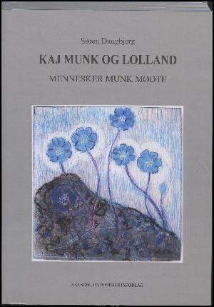Kaj Munk og Lolland : mennesker Munk mødte