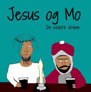 Jesus og Mo : de bedste striber