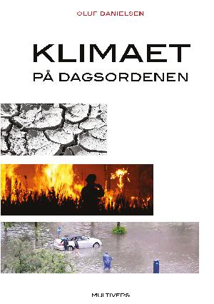 Klimaet på dagsordenen : dansk klimadebat 1988-2012