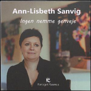 Ann-Lisbeth Sanvig - ingen nemme genveje