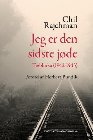 Jeg er den sidste jøde : Treblinka 1942-1943