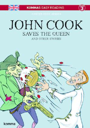 John Cook saves the Queen and other stories