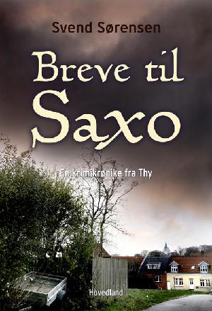 Breve til Saxo : en krimikrønike fra Thy