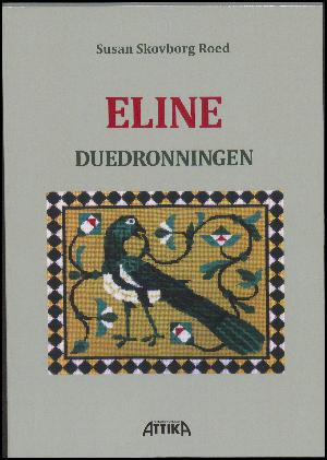 Eline, duedronningen