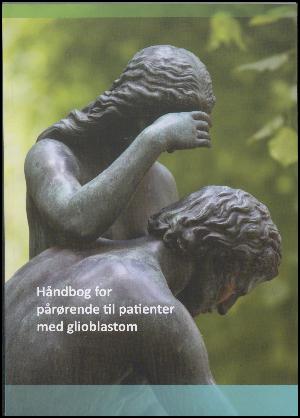 Håndbog for pårørende til patienter med glioblastom