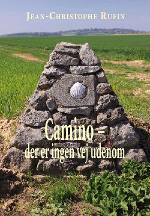 Camino - der er ingen vej udenom