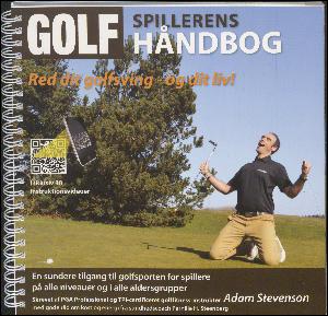 Golfspillerens håndbog : red dit golfsving - og dit liv!