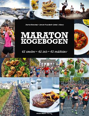 Maratonkogebogen : 42 steder, 42 løb, 42 måltider