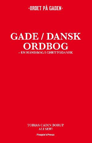 Gade/dansk ordbog : en håndbog i ghettodansk