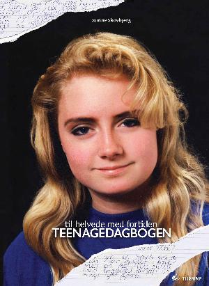 Teenagedagbogen : til helvede med fortiden