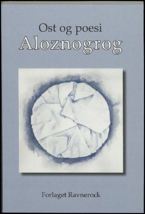 Aloznogrog : ost & poesi : en antologi