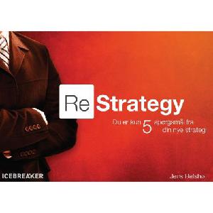 ReStrategy : du er kun 5 spørgsmål fra din nye strategi