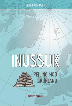 Inussuk : pejling mod Grønland