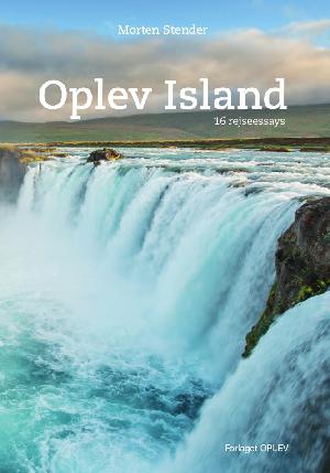 Oplev Island : 16 rejseessays